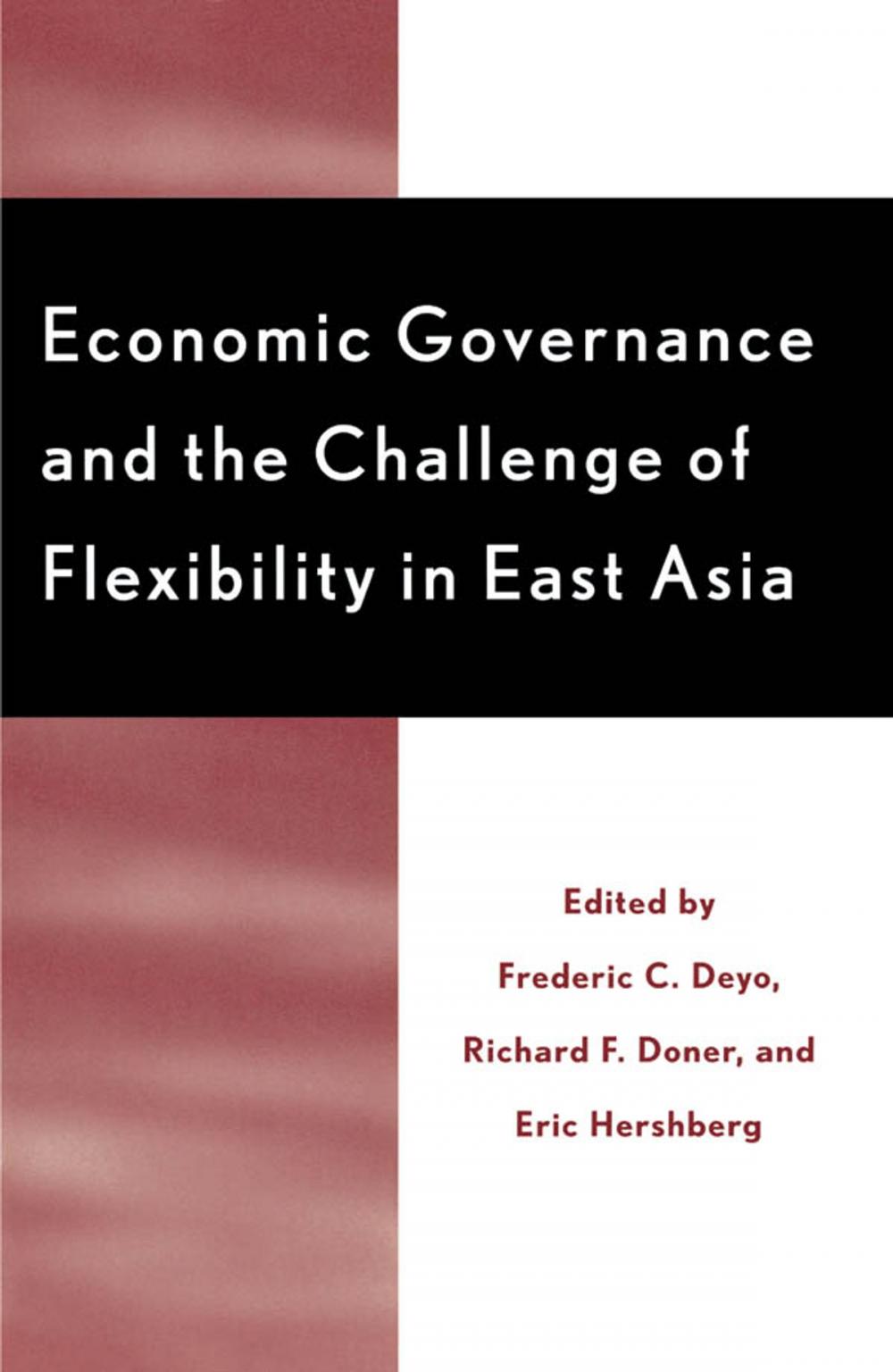 Big bigCover of Economic Governance and the Challenge of Flexibility in East Asia