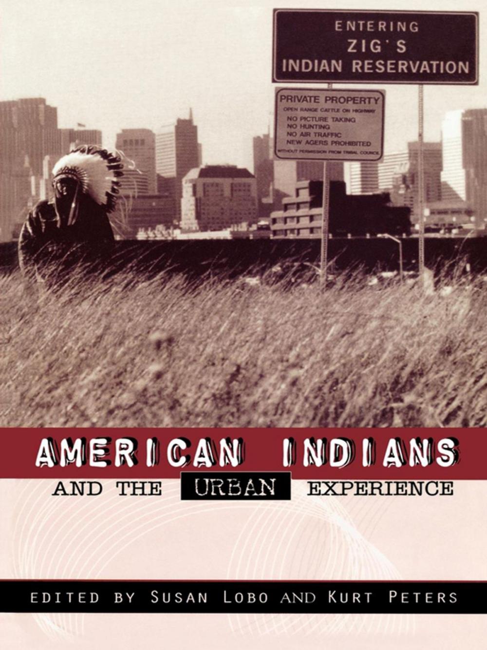 Big bigCover of American Indians and the Urban Experience