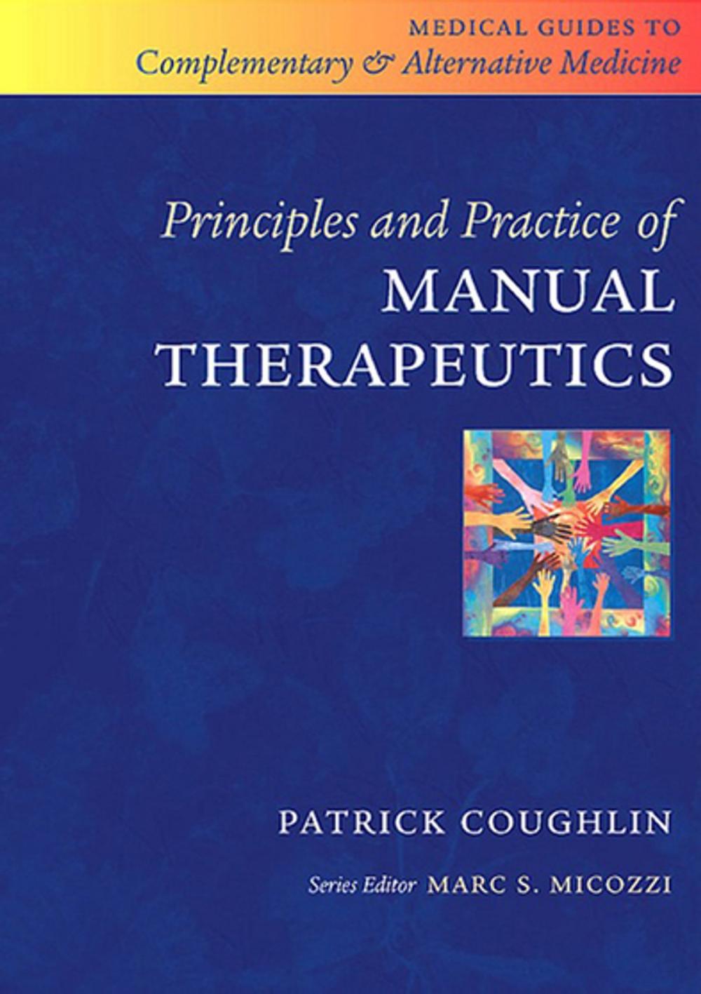 Big bigCover of Principles and Practice of Manual Therapeutics E-Book