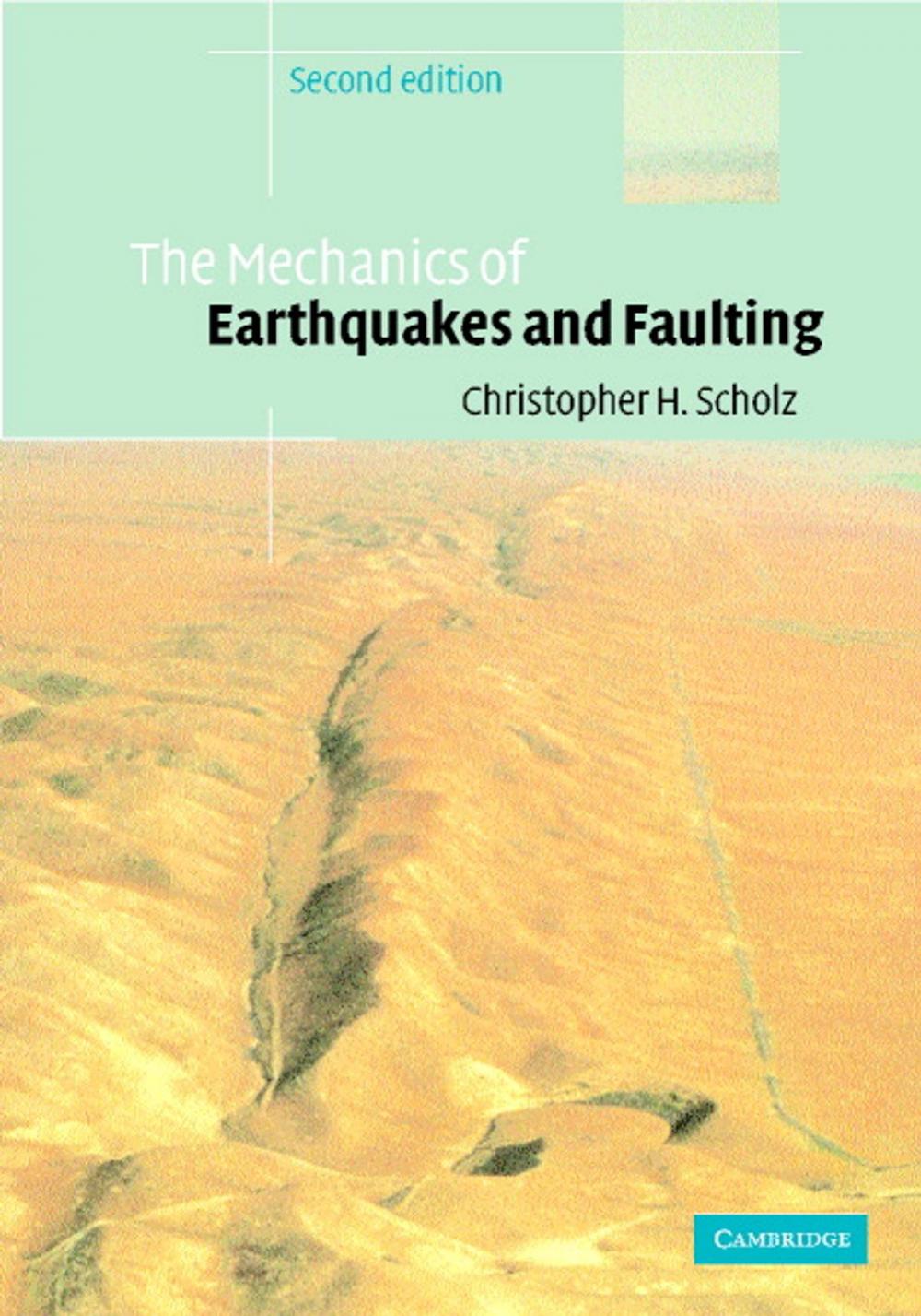 Big bigCover of The Mechanics of Earthquakes and Faulting