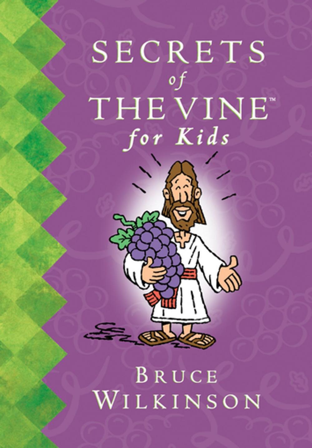 Big bigCover of Secrets of the Vine For Kids Book