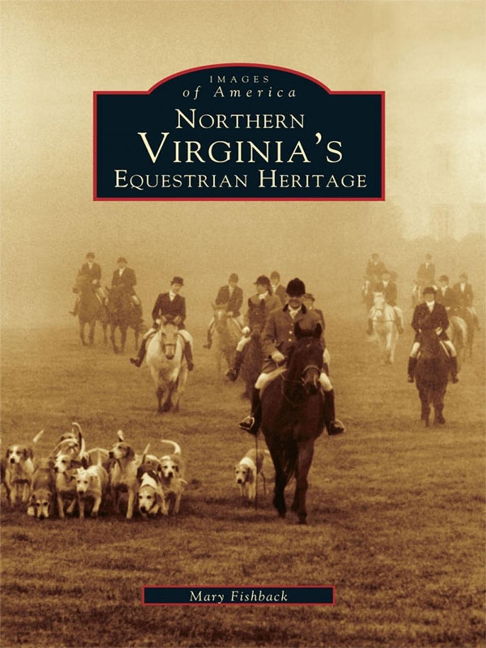 Big bigCover of Northern Virginia's Equestrian Heritage