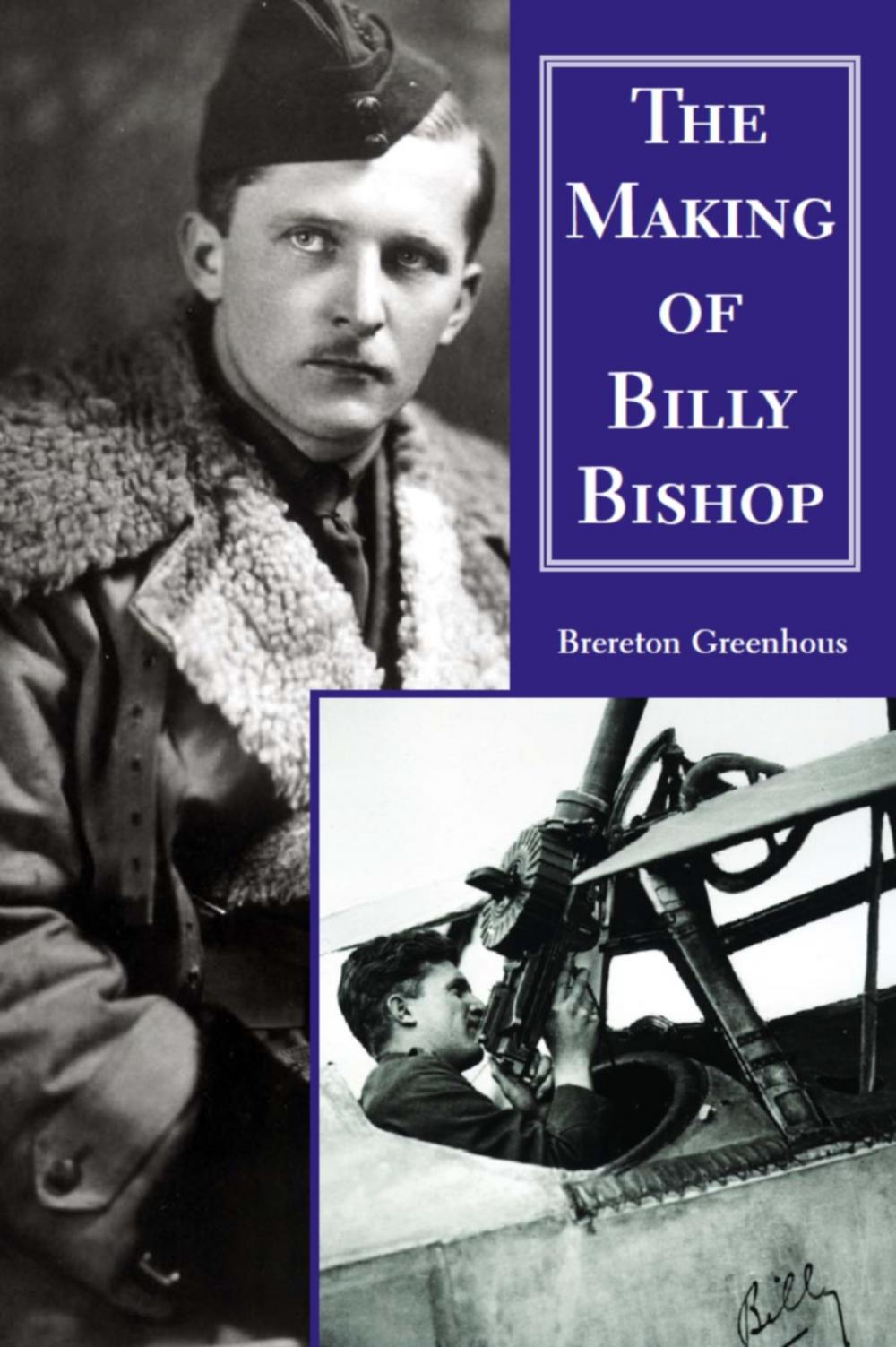 Big bigCover of The Making of Billy Bishop