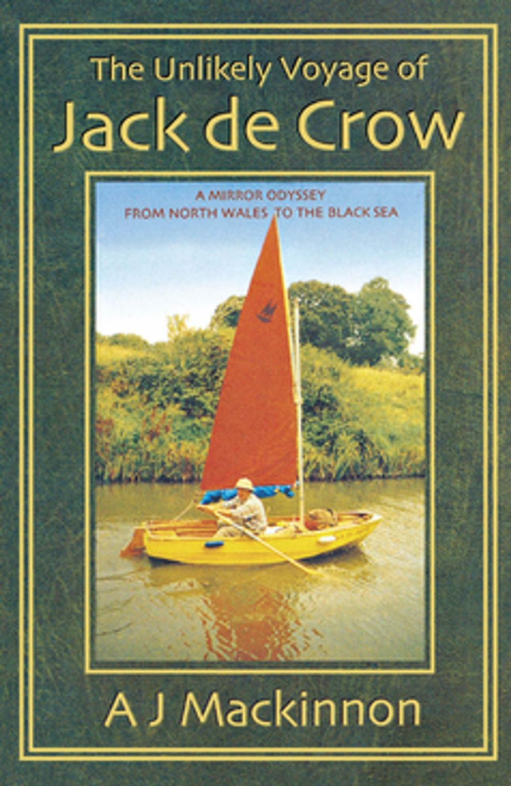 Big bigCover of The Unlikely Voyage of Jack De Crow