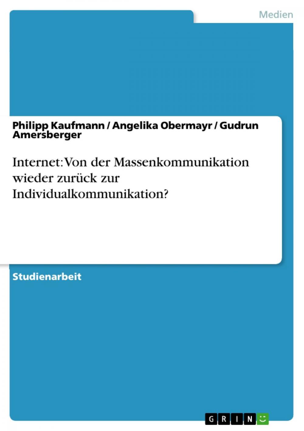 Big bigCover of Internet: Von der Massenkommunikation wieder zurück zur Individualkommunikation?