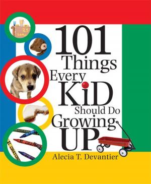 Cover of the book 101 Things Every Kid Should Do Growing Up by Samantha Chase