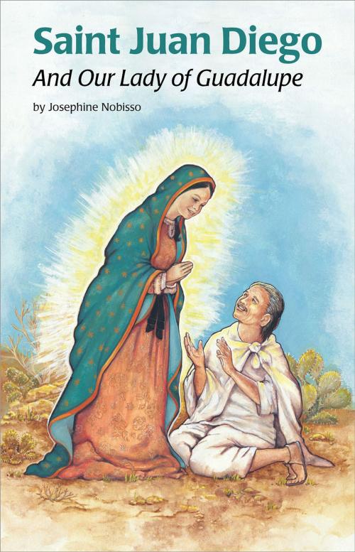 Cover of the book Saint Juan Diego by Josephine Nobisso, Pauline Books and Media