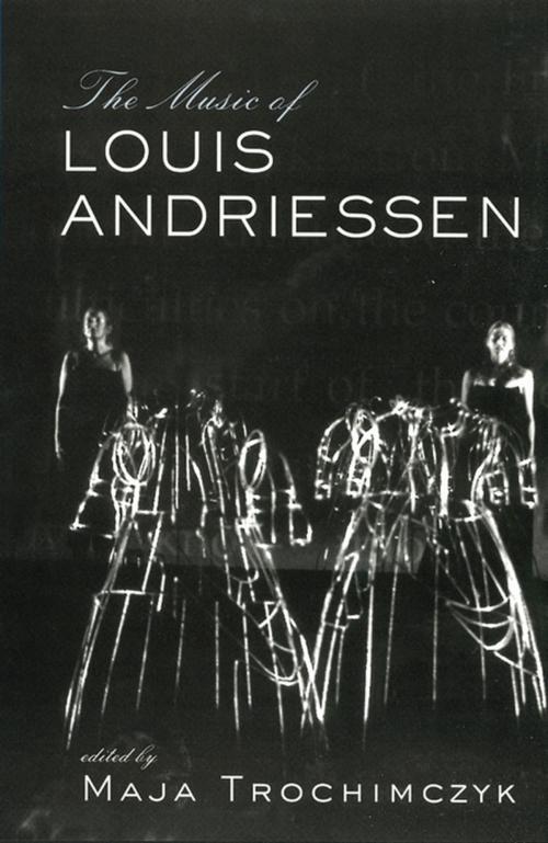 Cover of the book Music of Louis Andriessen by , Taylor and Francis