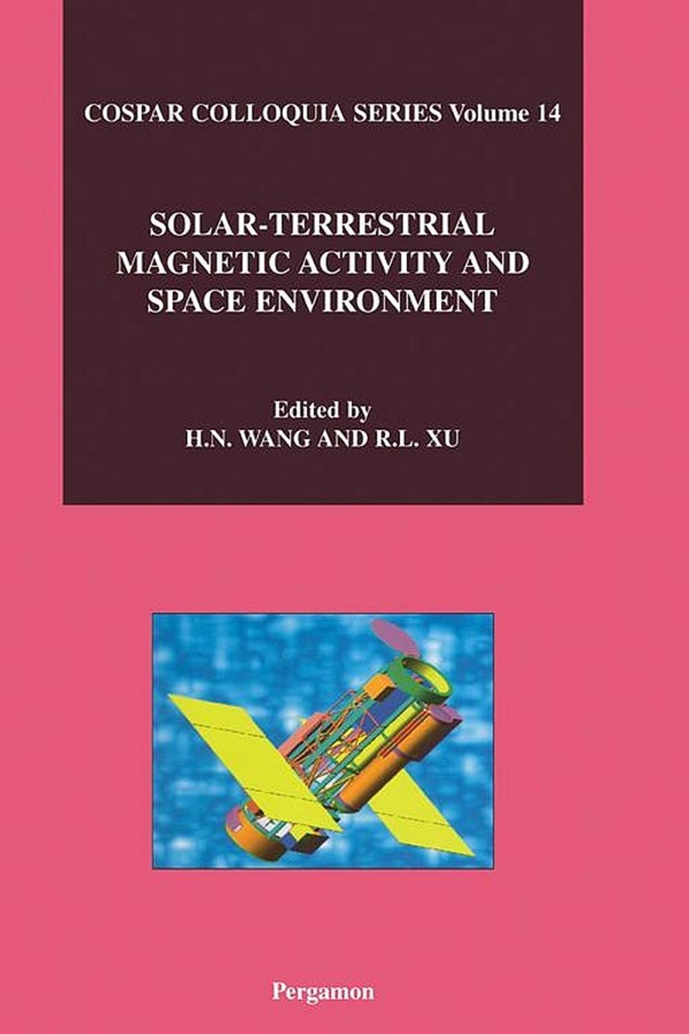 Big bigCover of Solar-Terrestrial Magnetic Activity and Space Environment