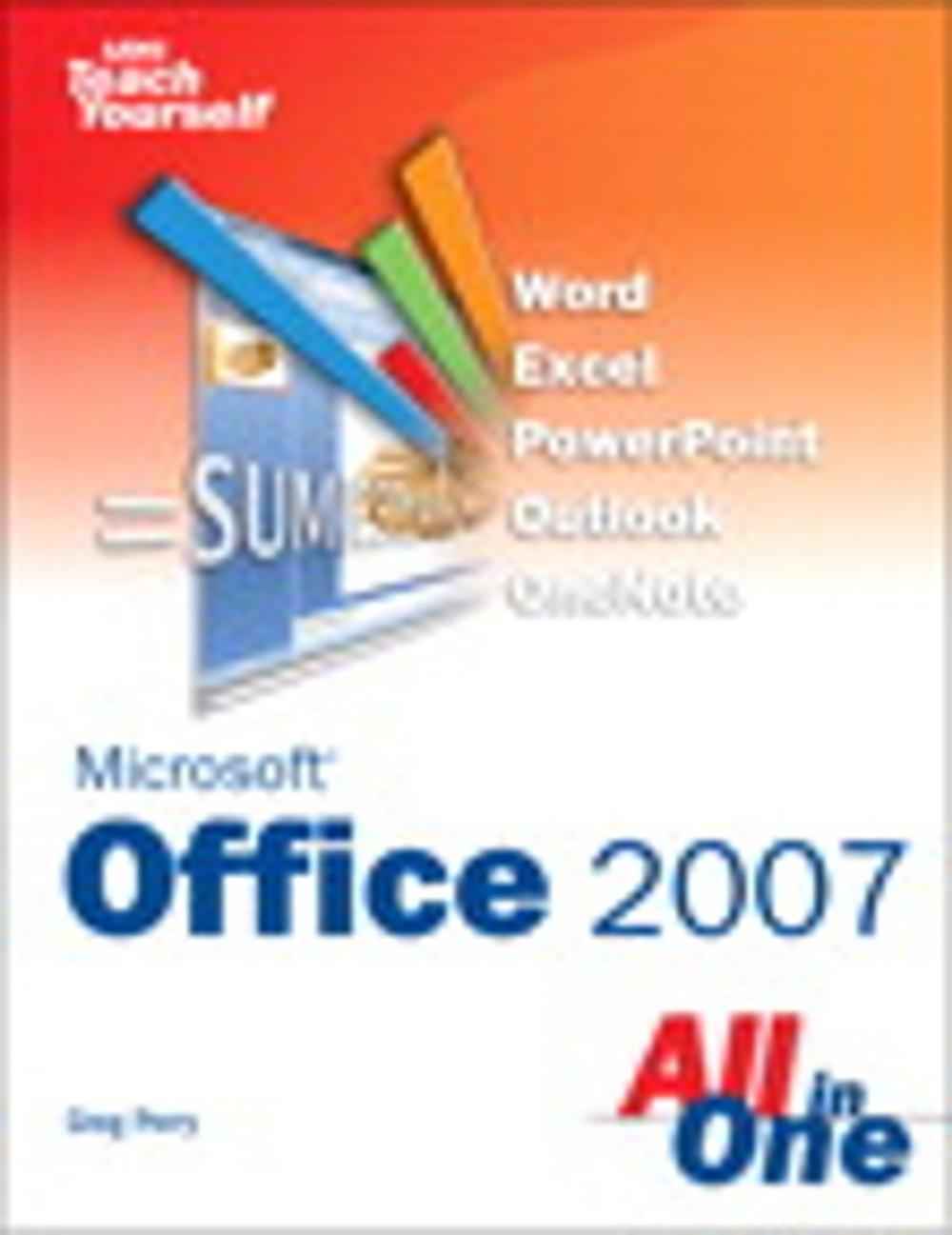 Big bigCover of Sams Teach Yourself Microsoft Office 2007 All in One