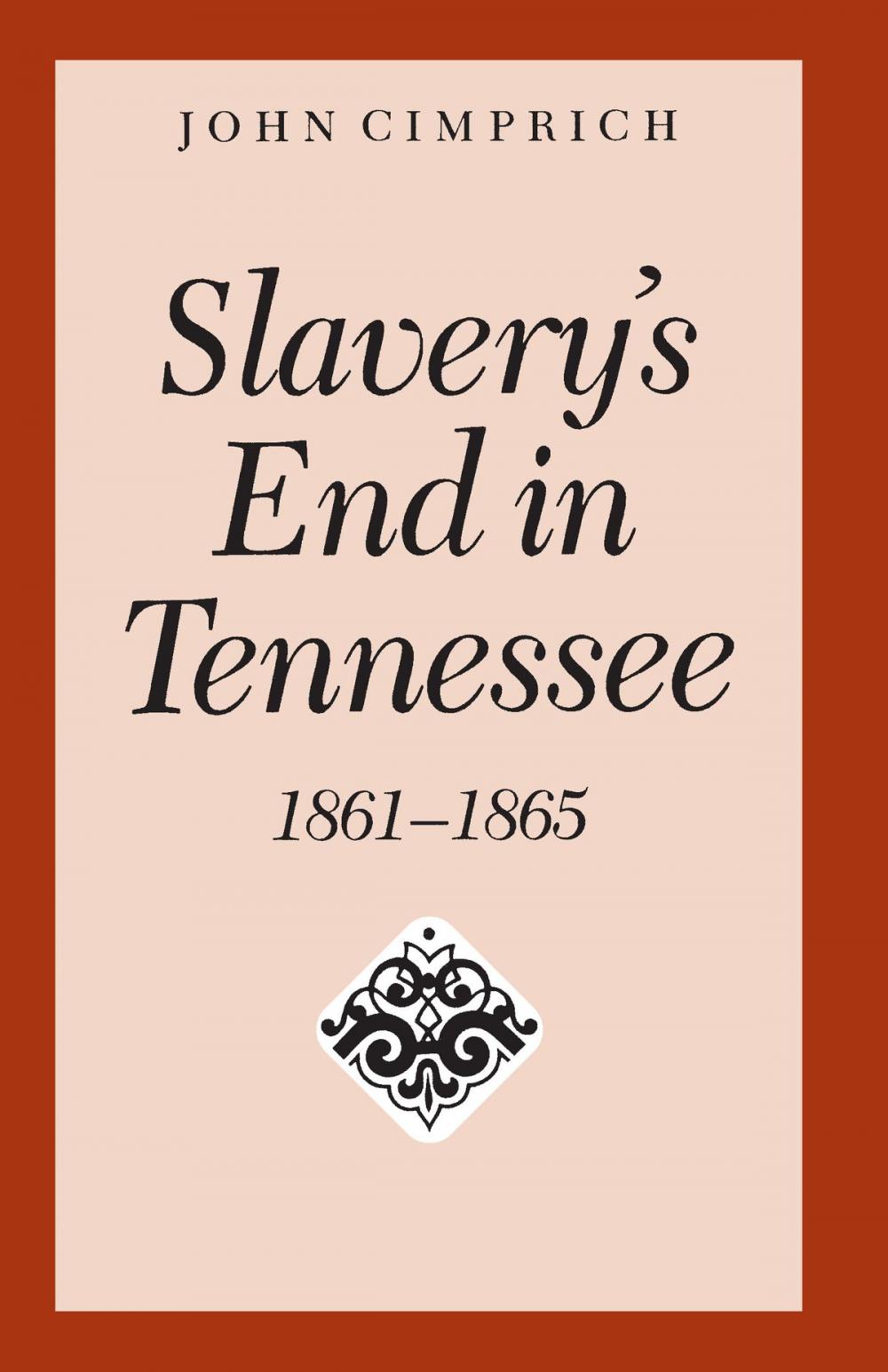 Big bigCover of Slavery's End In Tennessee