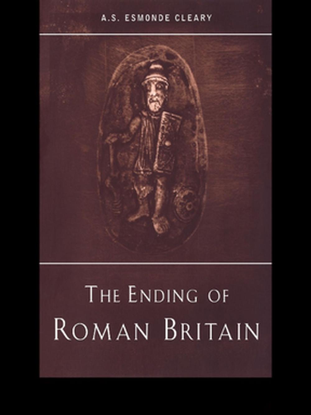 Big bigCover of The Ending of Roman Britain