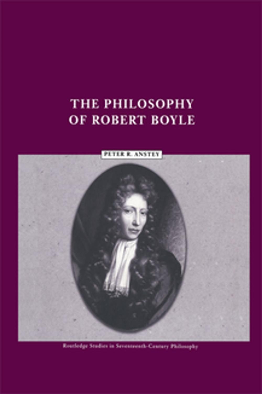 Big bigCover of The Philosophy of Robert Boyle