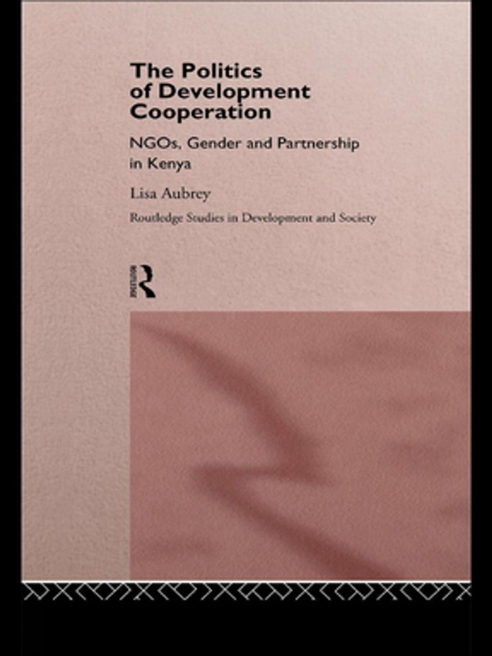 Big bigCover of The Politics of Development Co-operation