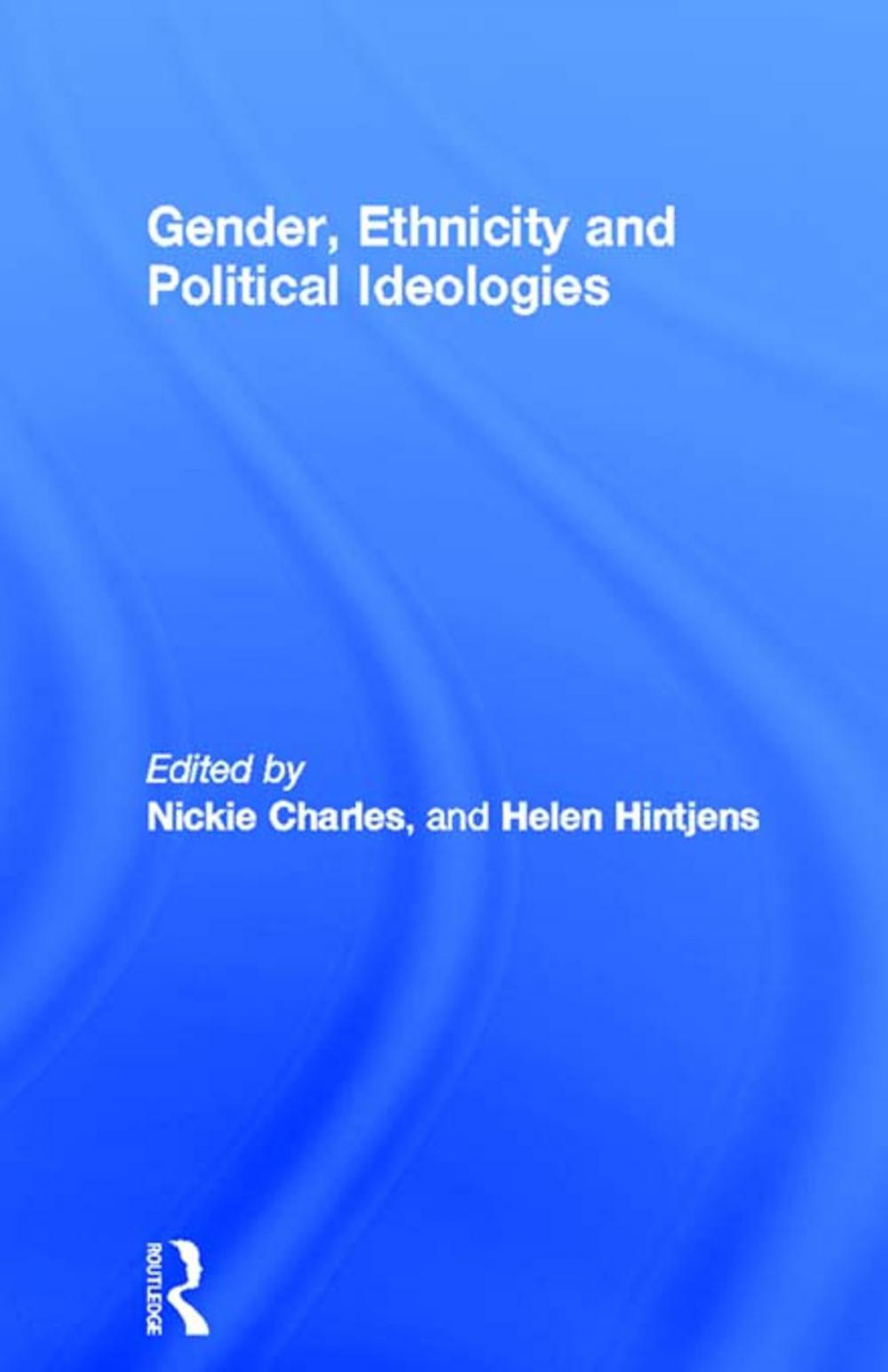 Big bigCover of Gender, Ethnicity and Political Ideologies