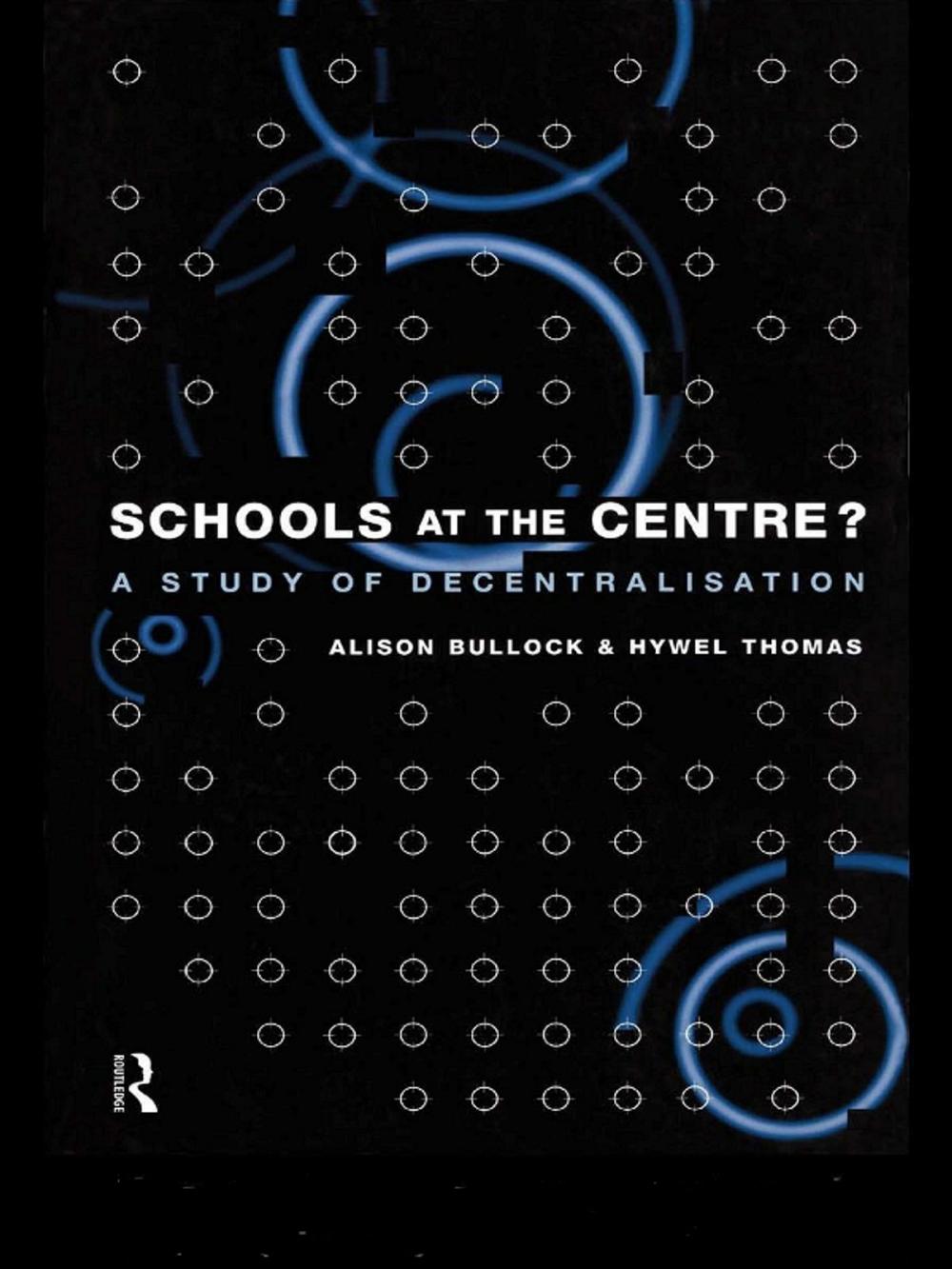 Big bigCover of Schools at the Centre