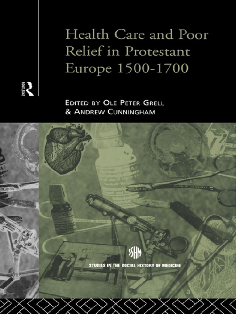 Big bigCover of Health Care and Poor Relief in Protestant Europe 1500-1700