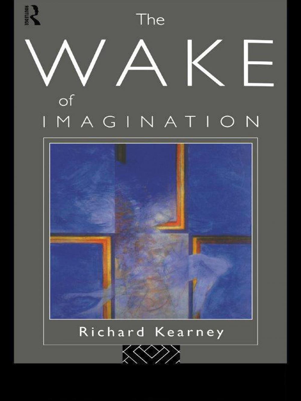 Big bigCover of The Wake of Imagination