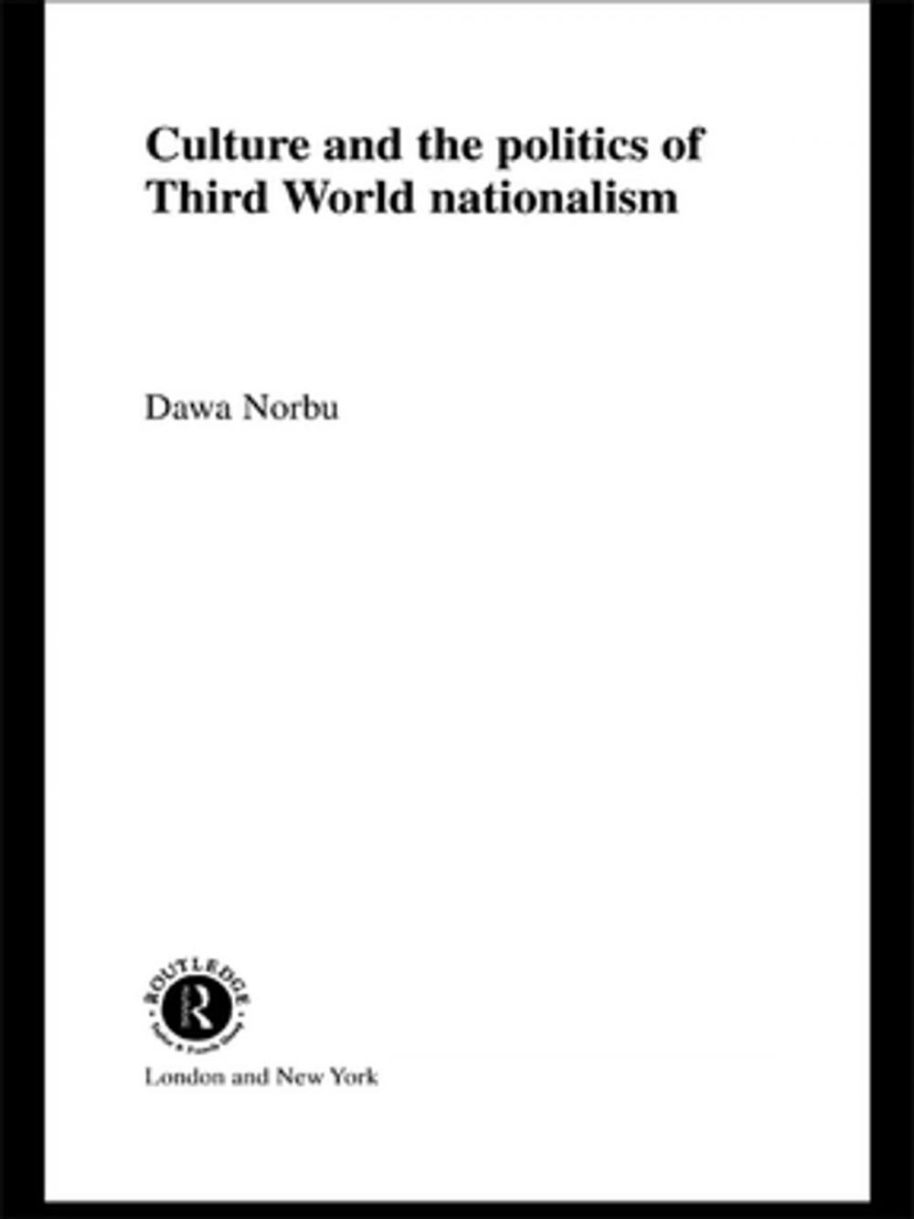 Big bigCover of Culture and the Politics of Third World Nationalism
