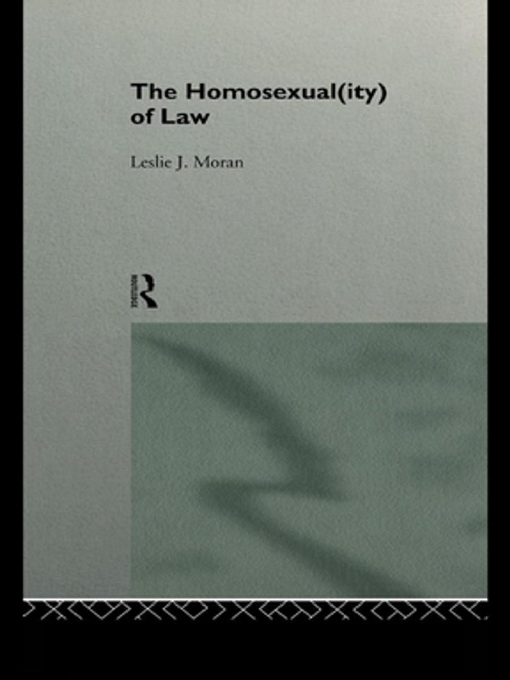 Big bigCover of The Homosexual(ity) of law