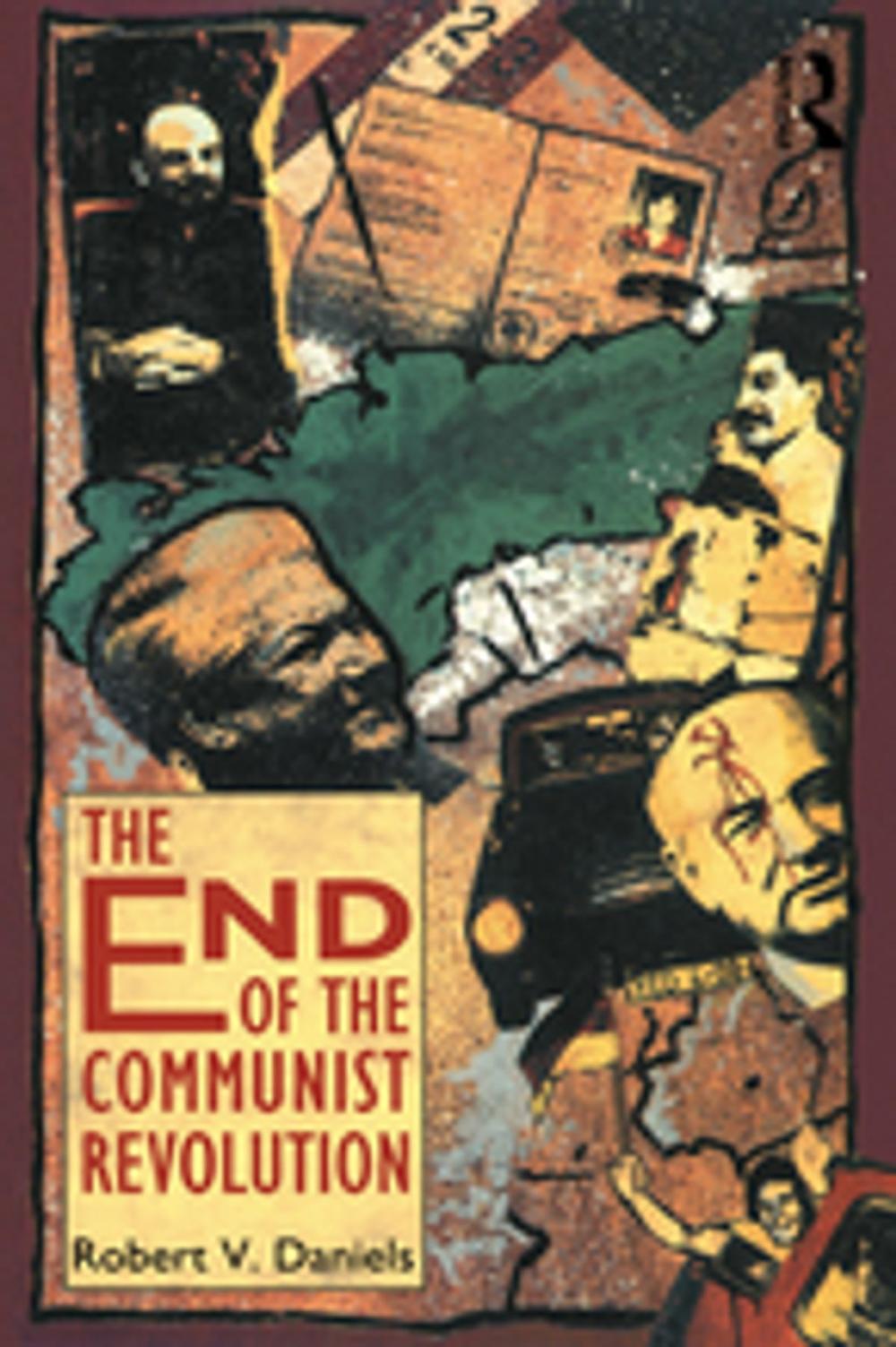 Big bigCover of The End of the Communist Revolution