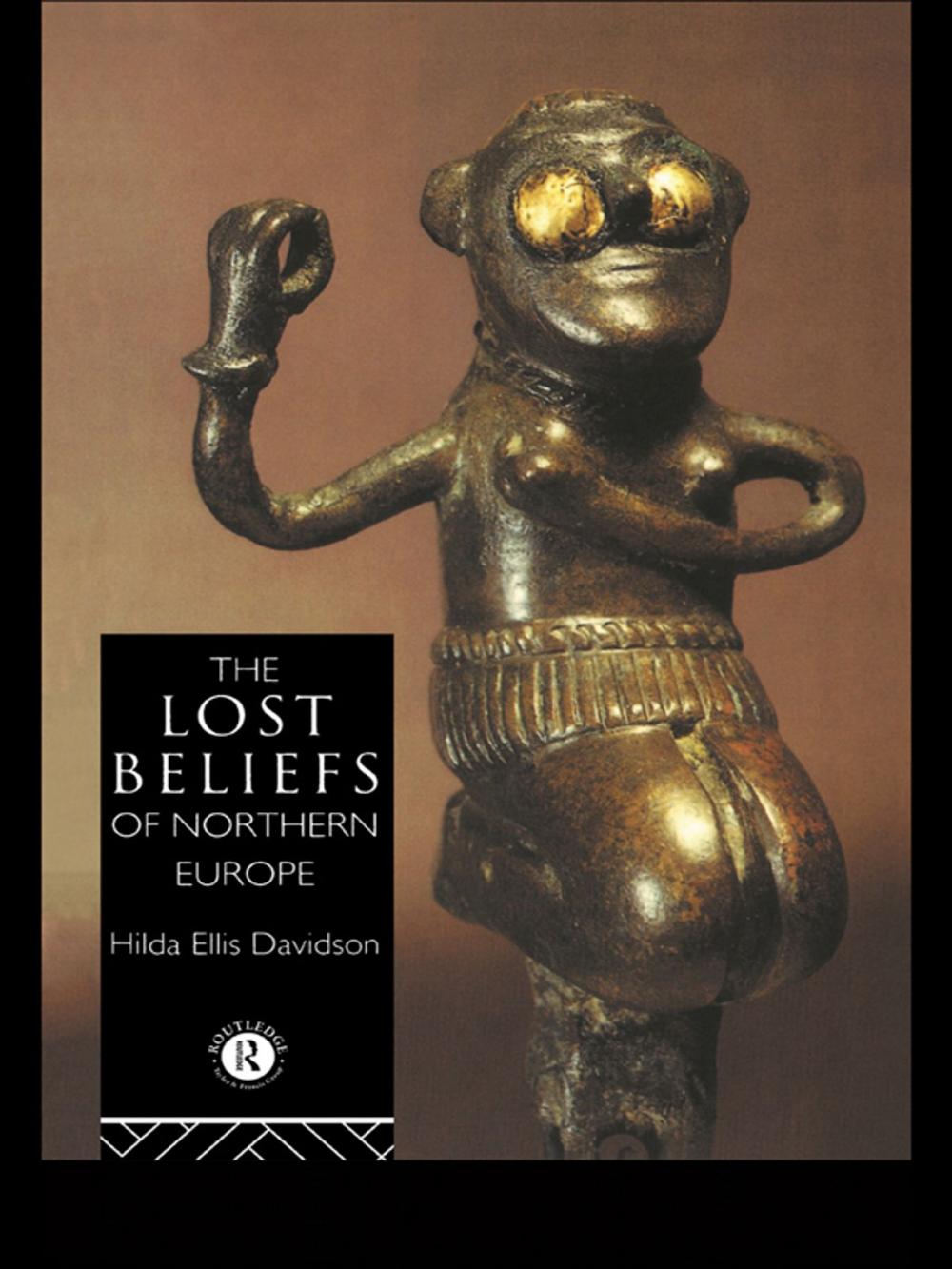 Big bigCover of The Lost Beliefs of Northern Europe