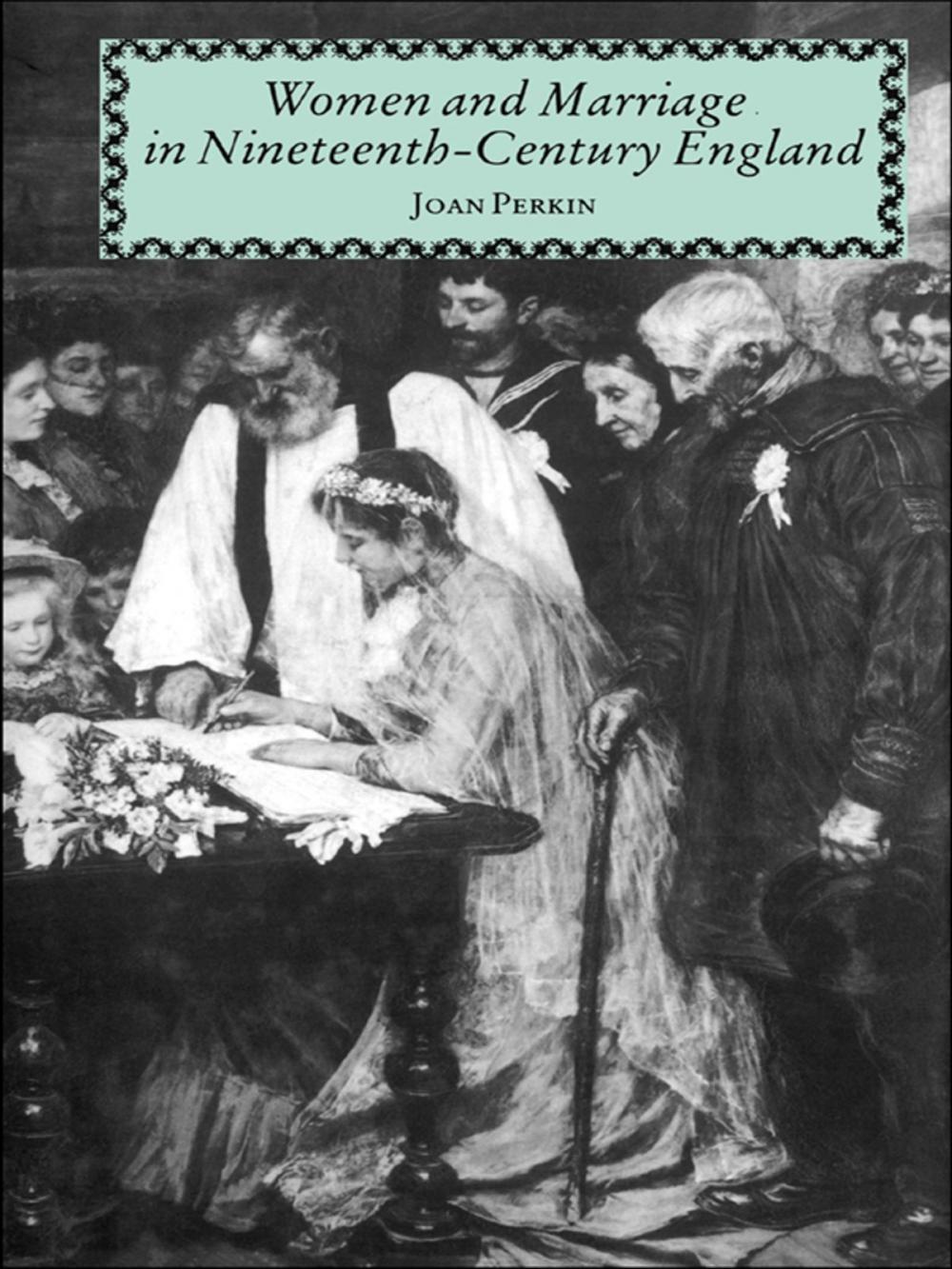 Big bigCover of Women and Marriage in Nineteenth-Century England