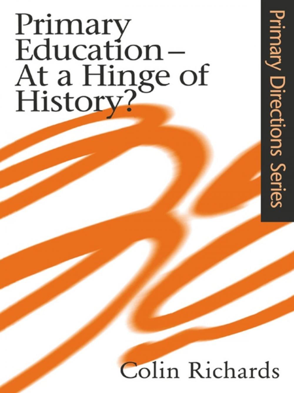 Big bigCover of Primary Education at a Hinge of History