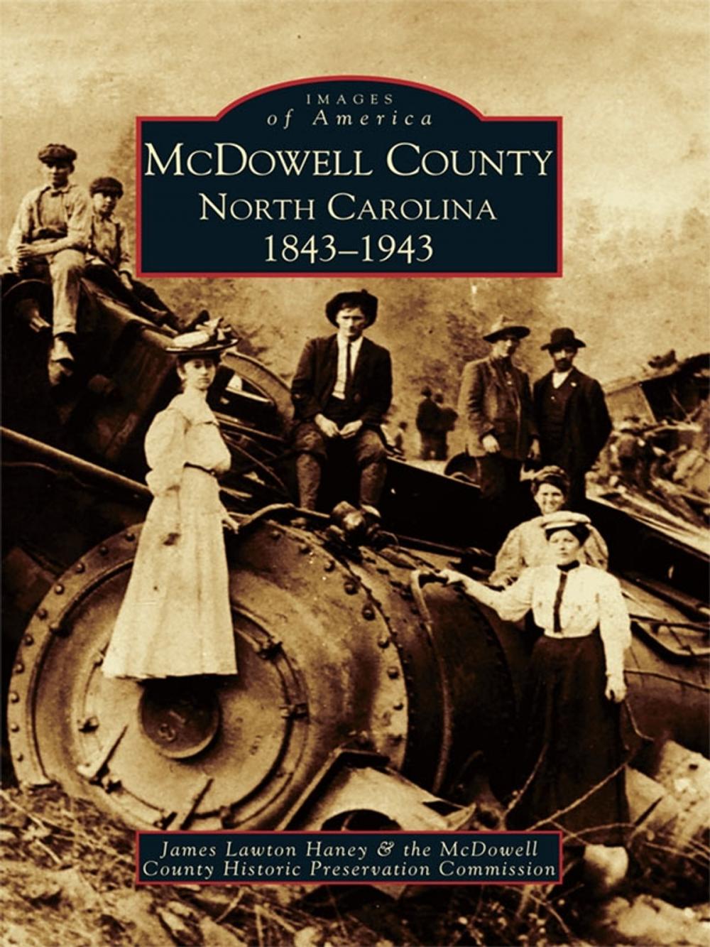 Big bigCover of McDowell County, North Carolina 1843-1943