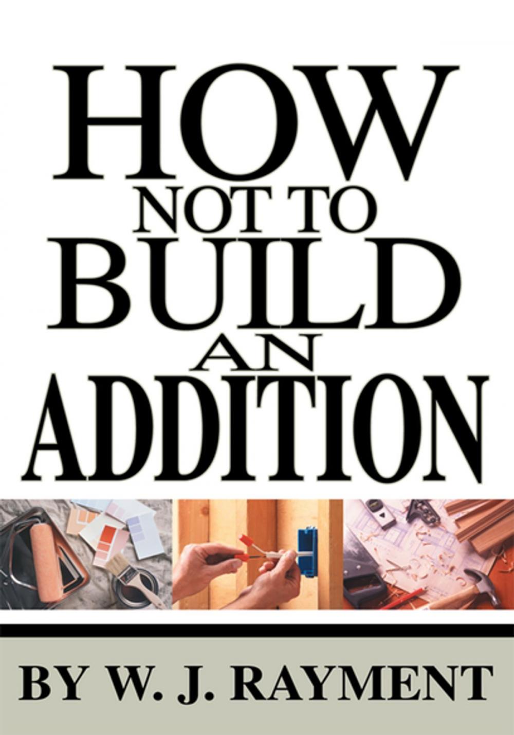 Big bigCover of How Not to Build an Addition