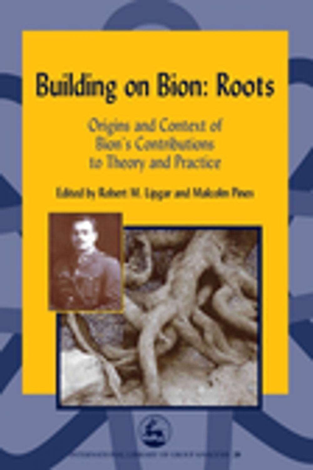 Big bigCover of Building on Bion: Roots