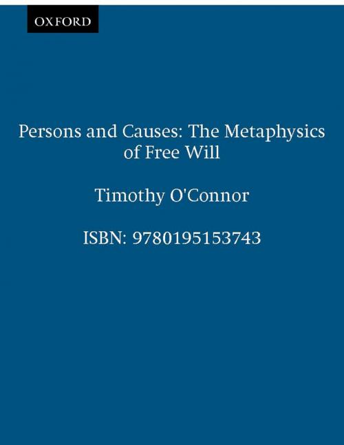 Cover of the book Persons and Causes by Timothy O'Connor, Oxford University Press