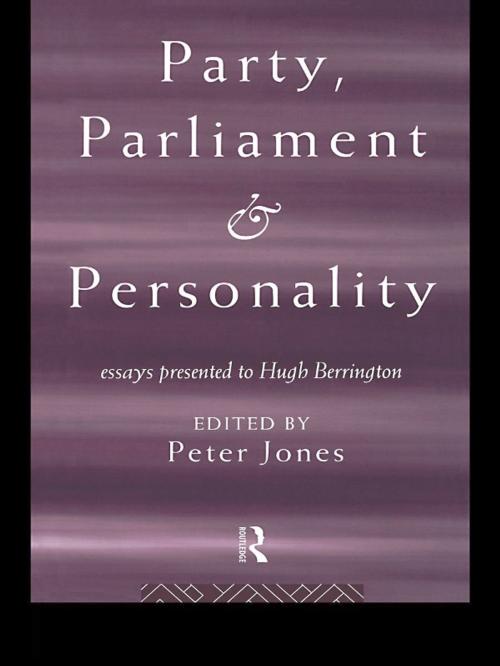 Cover of the book Party, Parliament and Personality by Peter Jones, Taylor and Francis