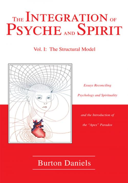 Cover of the book The Integration of Psyche and Spirit by Burton Daniels, iUniverse