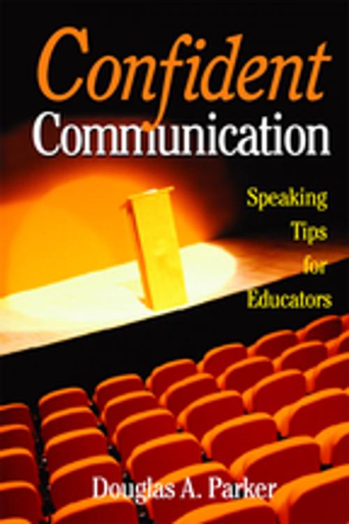 Cover of the book Confident Communication by Mr. Douglas A. Parker, SAGE Publications