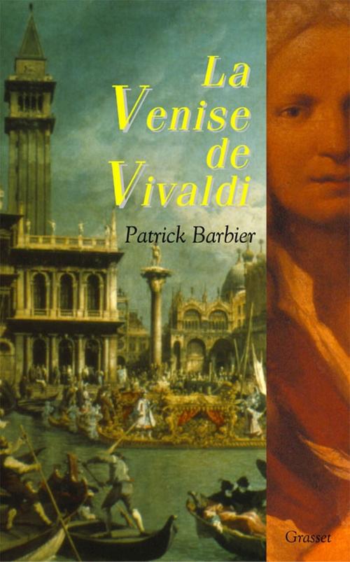 Cover of the book La Venise de Vivaldi by Patrick Barbier, Grasset