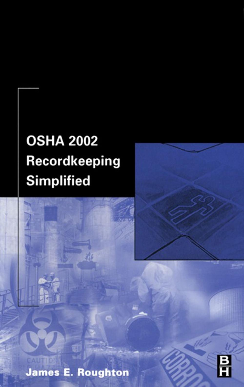 Big bigCover of OSHA 2002 Recordkeeping Simplified