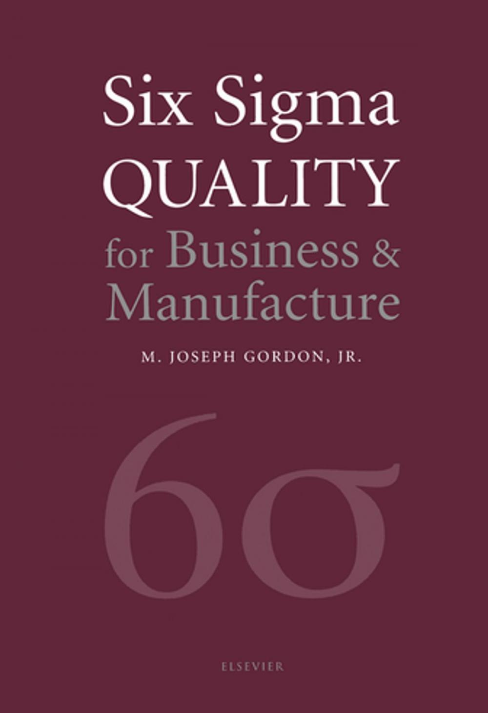 Big bigCover of Six Sigma Quality for Business and Manufacture