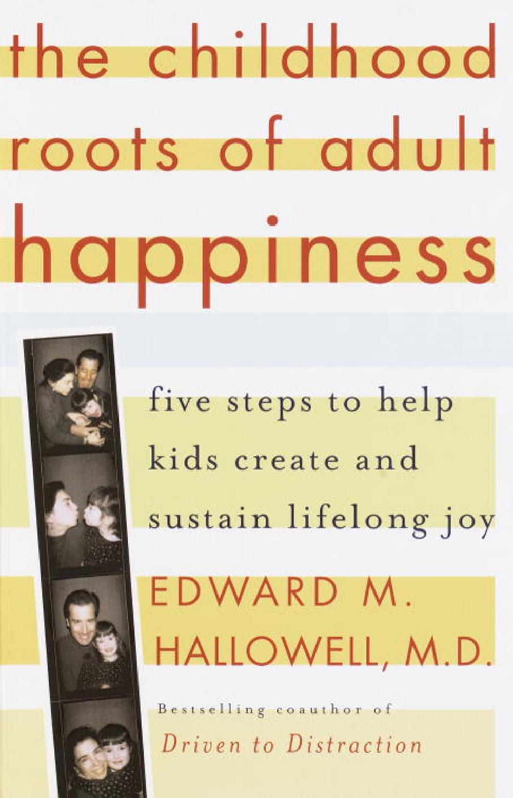 Big bigCover of The Childhood Roots of Adult Happiness