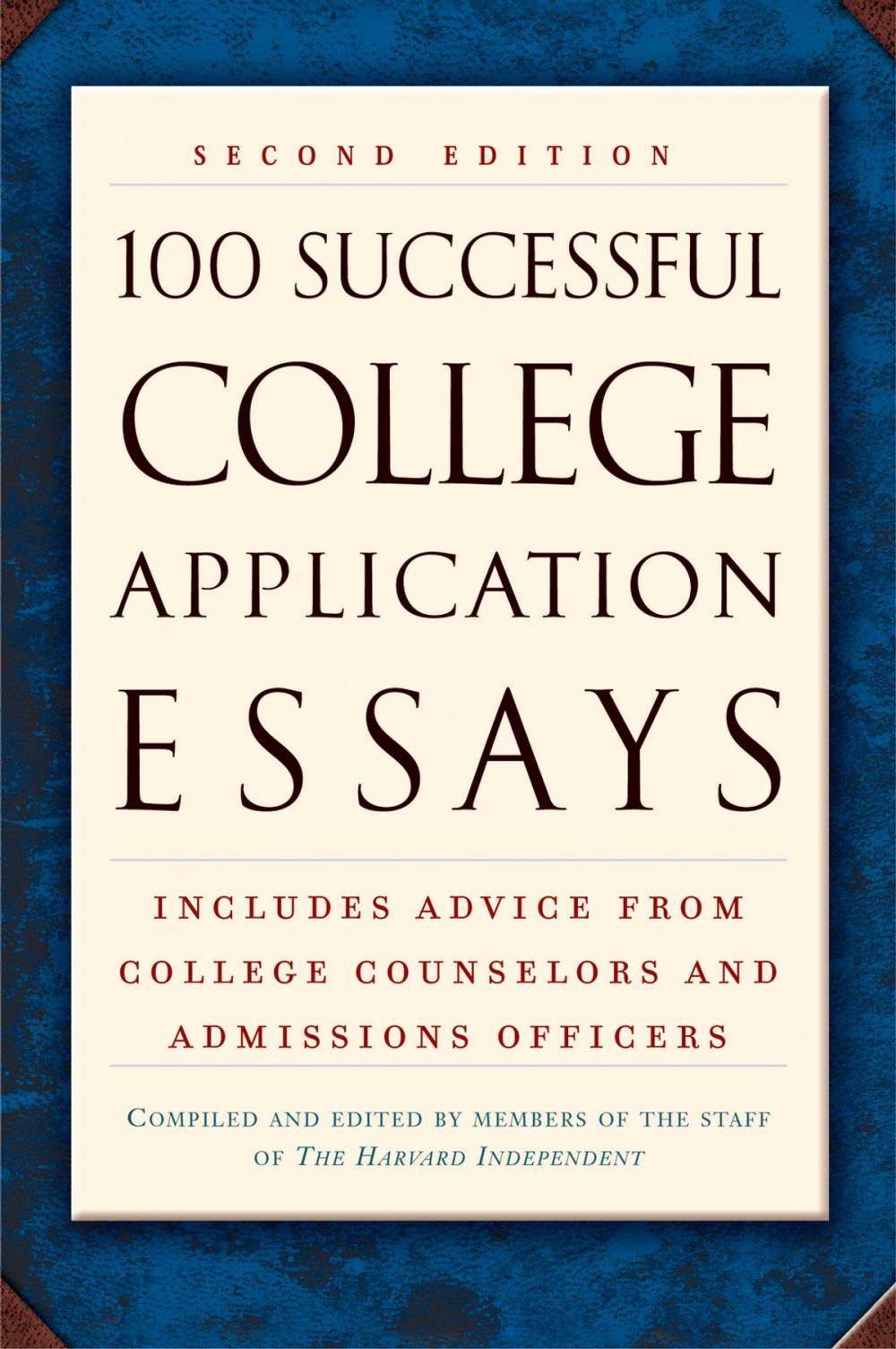 Big bigCover of 100 Successful College Application Essays (Second Edition)