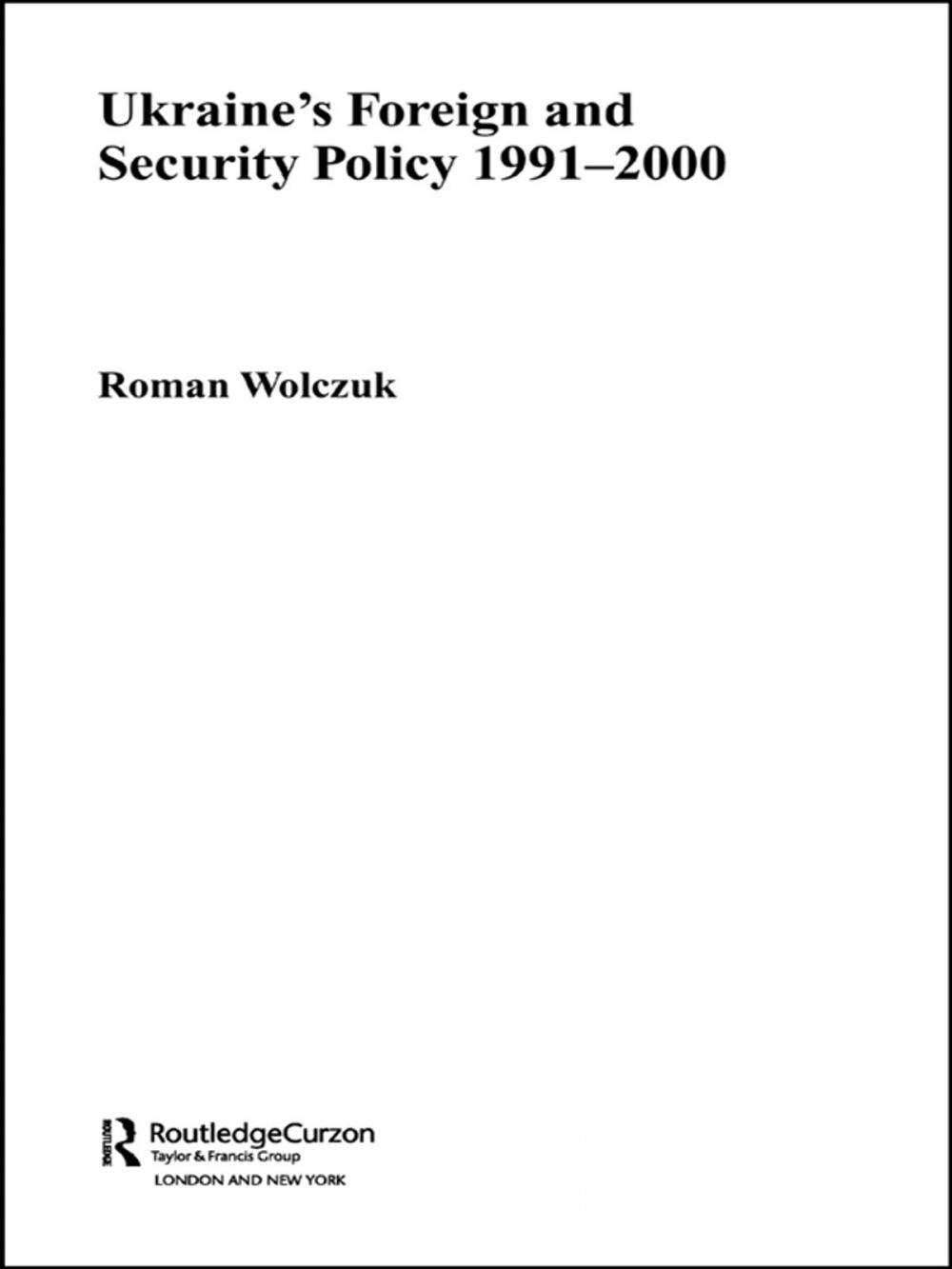 Big bigCover of Ukraine's Foreign and Security Policy 1991-2000