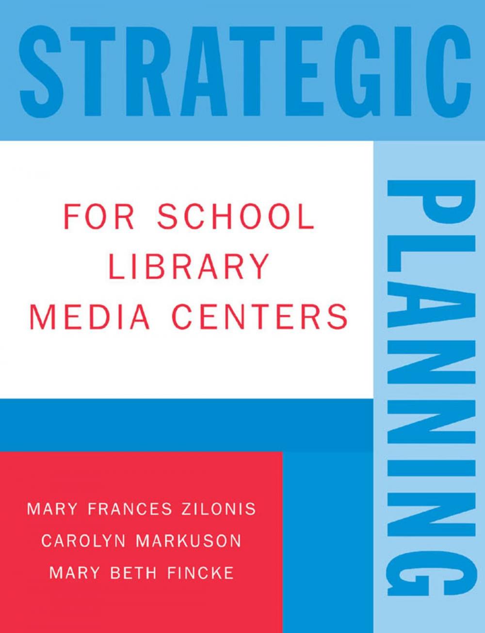 Big bigCover of Strategic Planning for School Library Media Centers