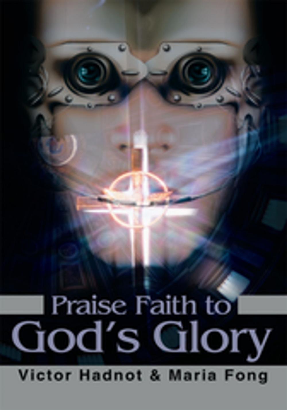 Big bigCover of Praise Faith to God's Glory