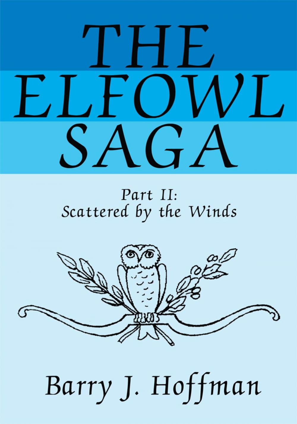 Big bigCover of The Elfowl Saga