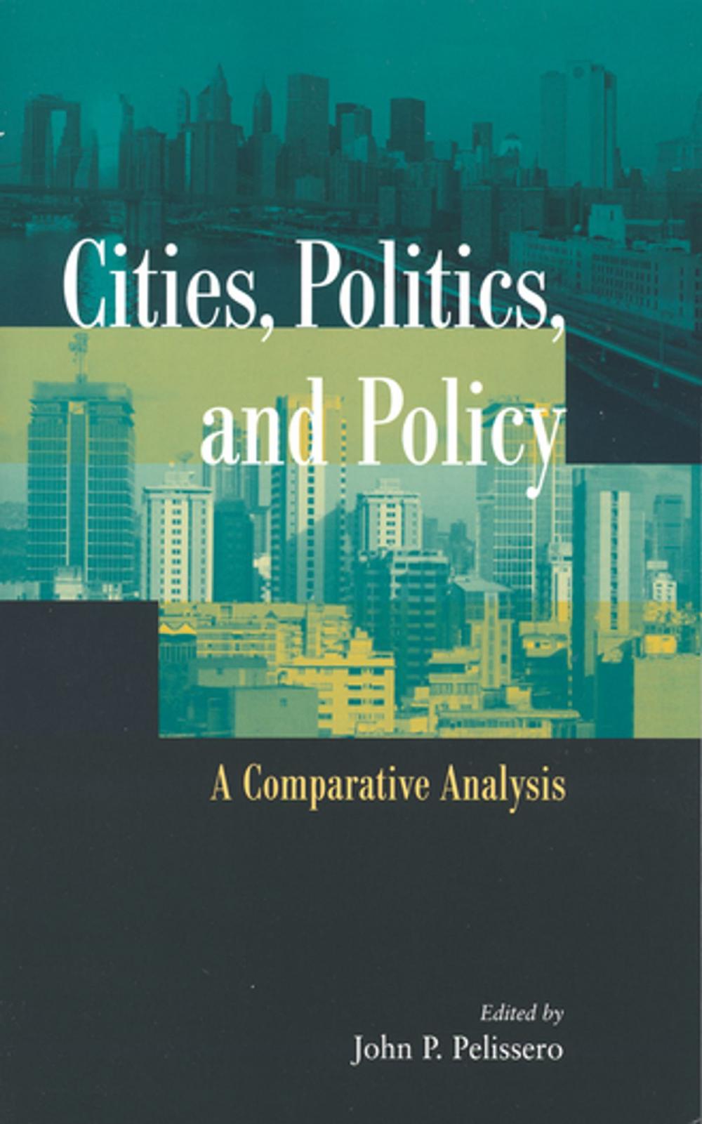 Big bigCover of Cities, Politics, and Policy