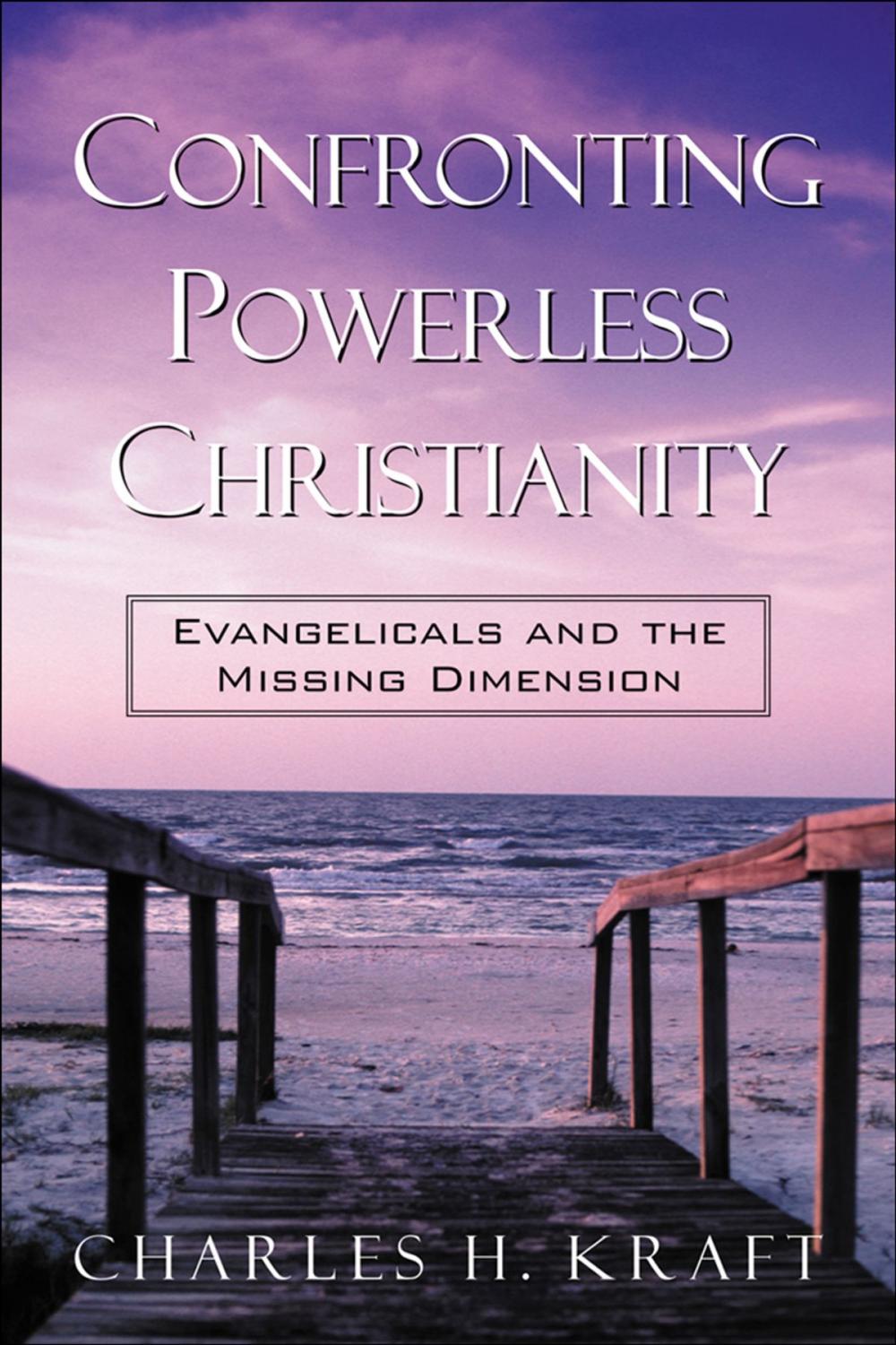 Big bigCover of Confronting Powerless Christianity