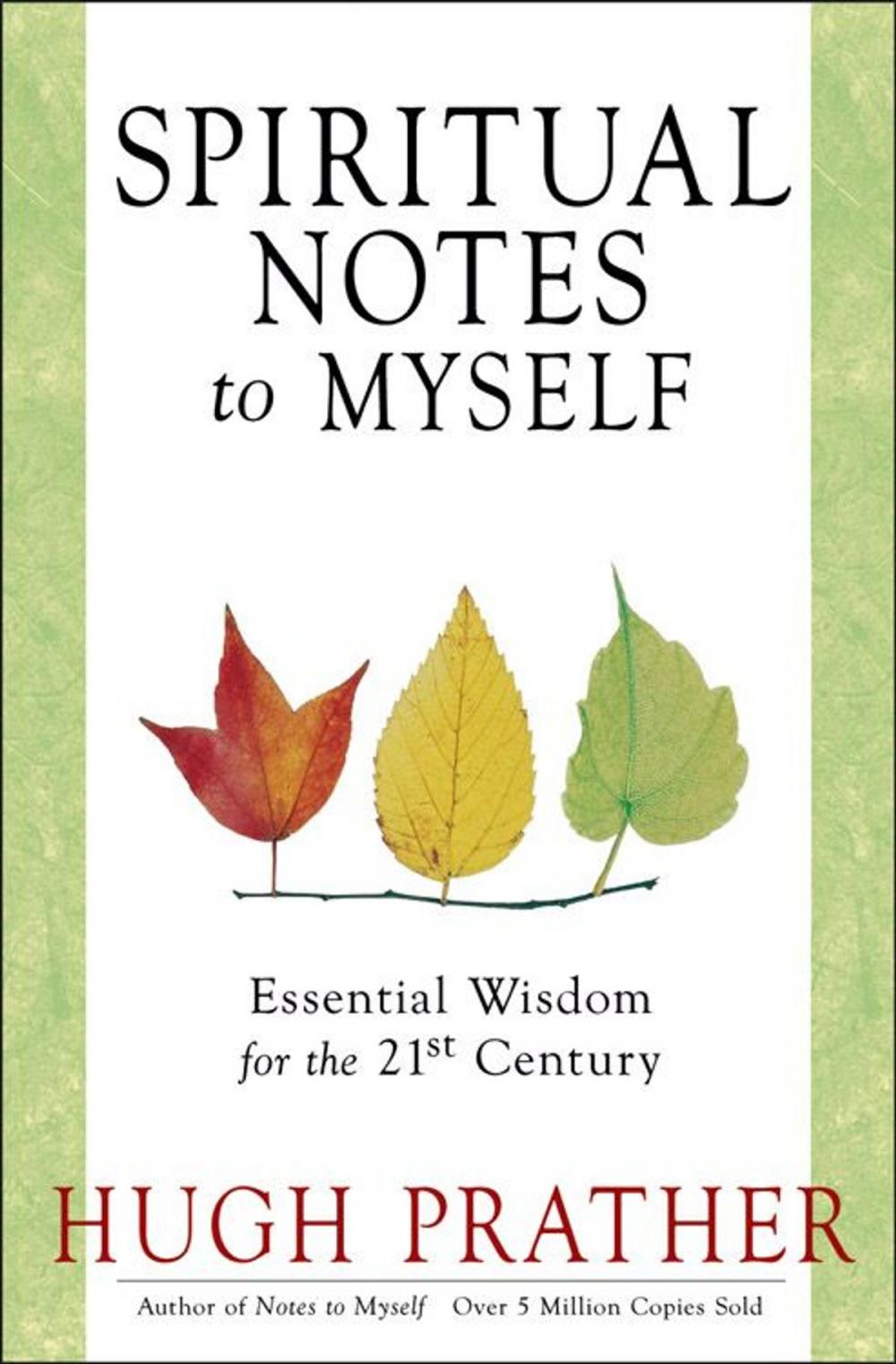 Big bigCover of Spiritual Notes To Myself: Essential Wisdom For The 21st Century