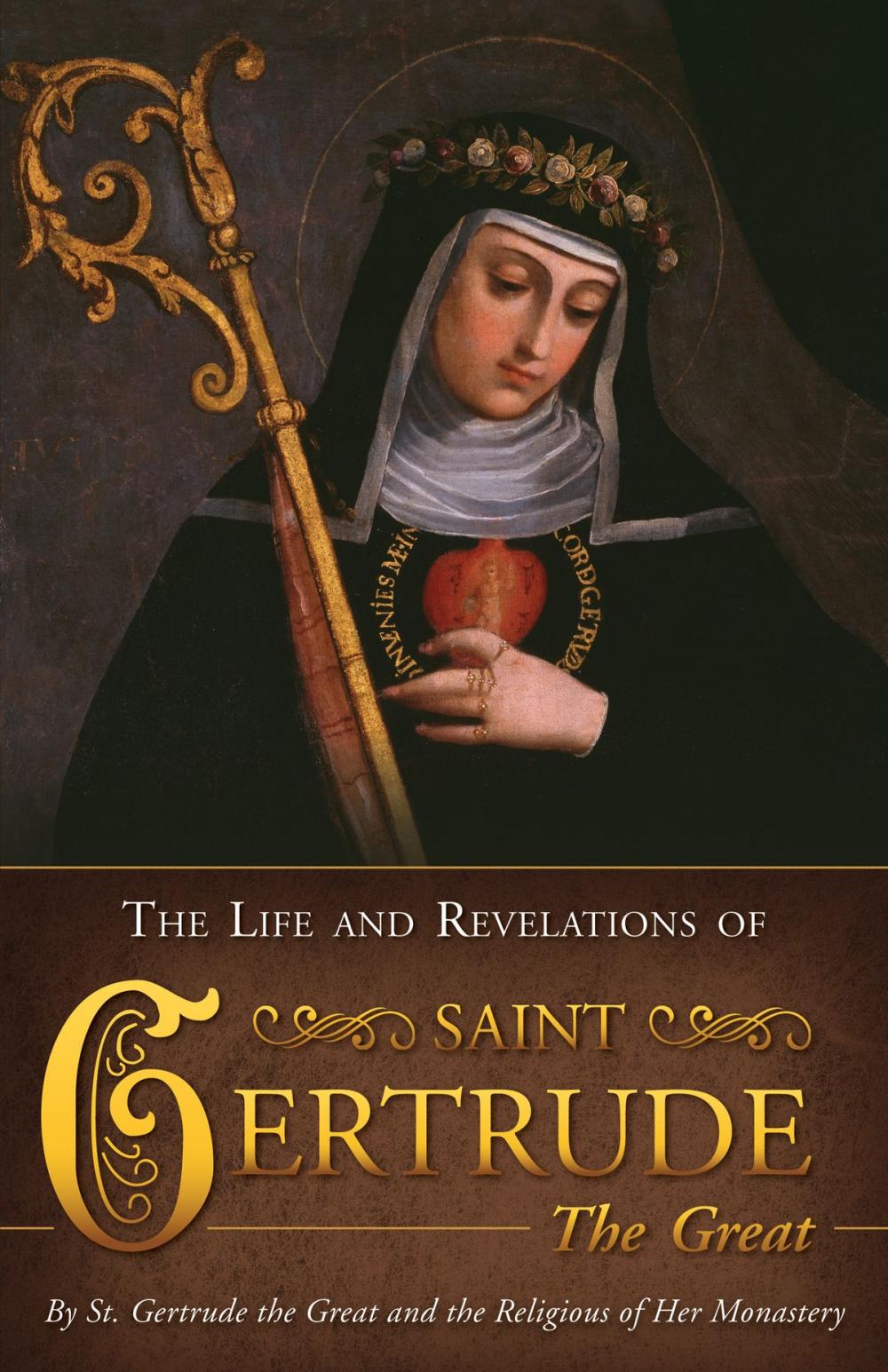 Big bigCover of The Life and Revelations of Saint Gertrude the Great