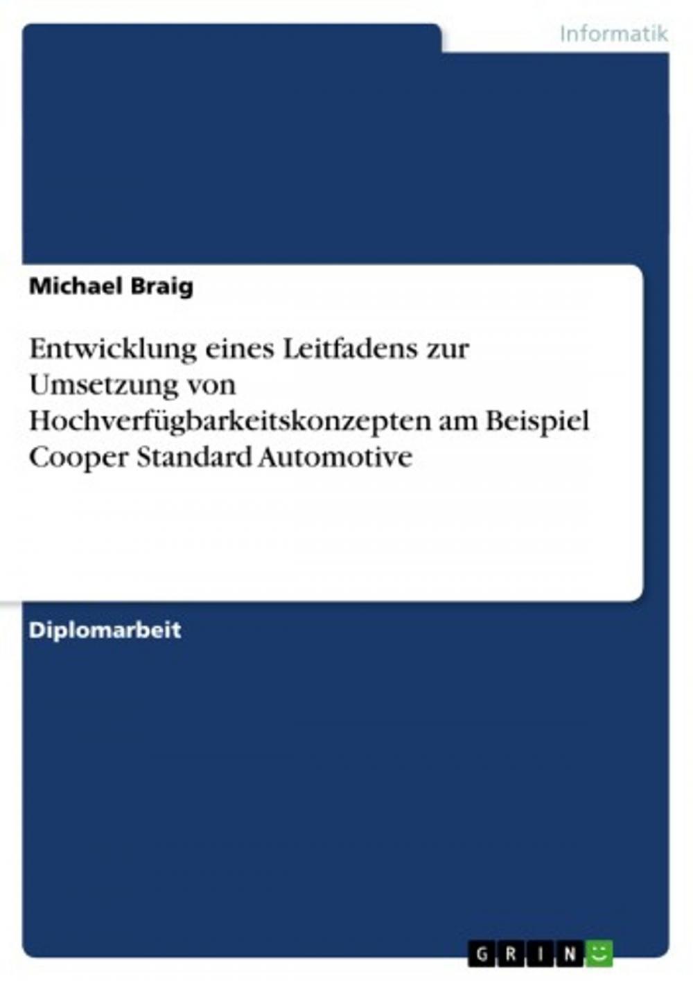 Big bigCover of Entwicklung eines Leitfadens zur Umsetzung von Hochverfügbarkeitskonzepten am Beispiel Cooper Standard Automotive