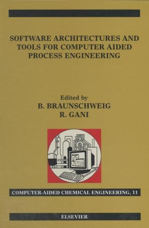 Cover of the book Software Architectures and Tools for Computer Aided Process Engineering by PCuSER研究室, PCuSER研究室